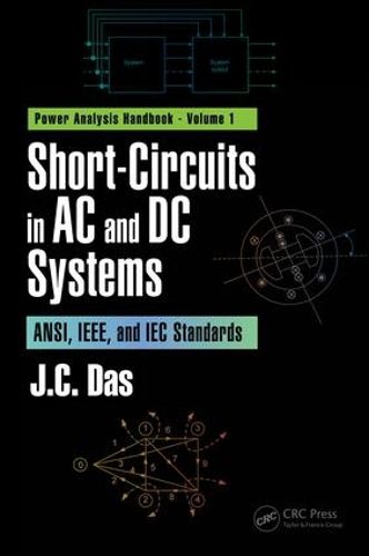 Cover image for Short-Circuits in AC and DC Systems: ANSI, IEEE, and IEC Standards