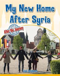 Cover image for My New Home After Syria