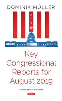 Cover image for Key Congressional Reports for August 2019: Part III