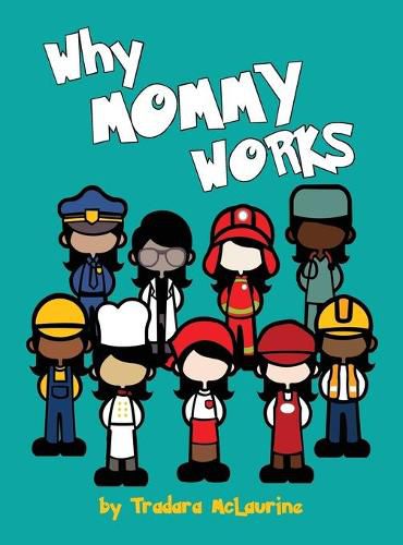 Cover image for Why Mommy Works