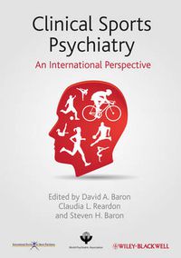 Cover image for Clinical Sports Psychiatry - An International Perspective