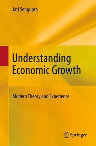 Cover image for Understanding Economic Growth: Modern Theory and Experience