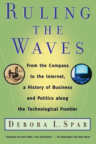 Cover image for Ruling the Waves: Cycles of Discovery, Chaos, and Wealth from the Compass to the Internet