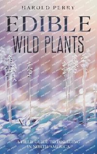 Cover image for Edible Wild Plants