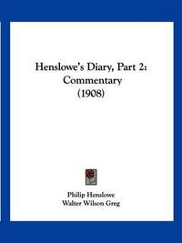 Cover image for Henslowe's Diary, Part 2: Commentary (1908)