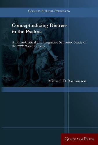 Cover image for Conceptualizing Distress in the Psalms: A Form-Critical and Cognitive Semantic Study of the    1 Word Group