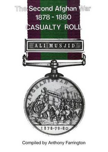 Cover image for Second Afghan War 1878-1880casualty Roll