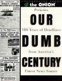 Cover image for Our Dumb Century