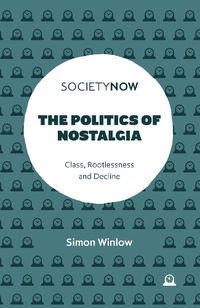 Cover image for The Politics of Nostalgia