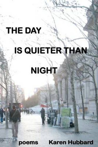 Cover image for The Day Is Quieter Than Night