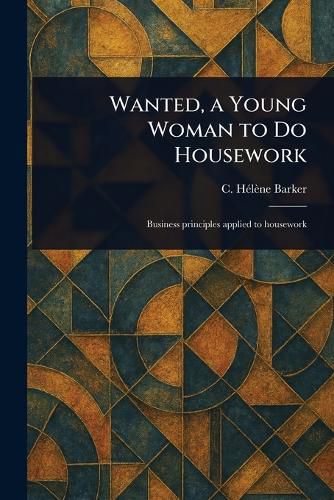 Cover image for Wanted, a Young Woman to Do Housework