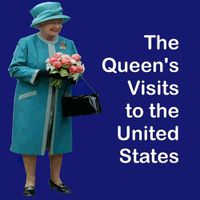 Cover image for The Queen's Visits To the United States