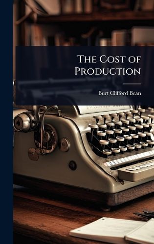 Cover image for The Cost of Production
