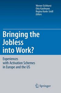 Cover image for Bringing the Jobless into Work?: Experiences with Activation Schemes in Europe and the US