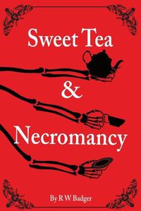 Cover image for Sweet Tea & Necromancy