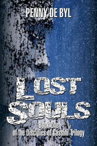 Cover image for Lost Souls: Book One of the Disciples of Cassini Trilogy