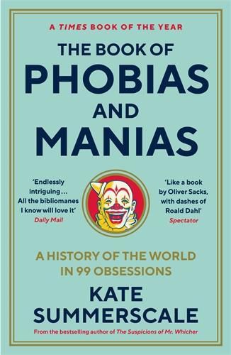 Cover image for The Book of Phobias and Manias