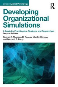 Cover image for Developing Organizational Simulations: A Guide for Practitioners, Students, and Researchers