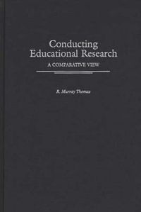 Cover image for Conducting Educational Research: A Comparative View