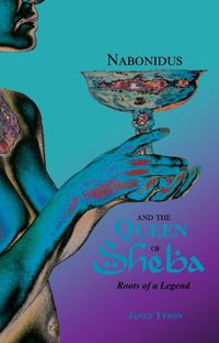 Cover image for Nabonidus and the Queen of Sheba