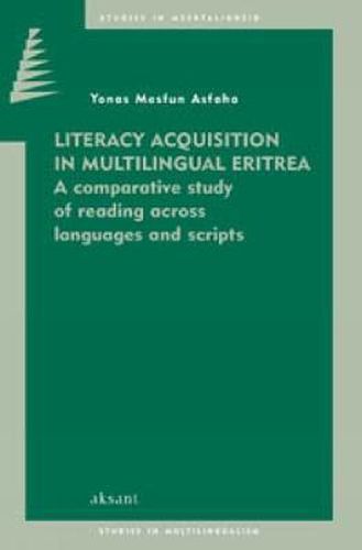 Cover image for Literacy Acquisition in Multilingual Eritrea: A comparative study of reading across languages and scripts