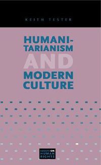 Cover image for Humanitarianism and Modern Culture