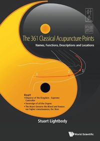 Cover image for 361 Classical Acupuncture Points, The: Names, Functions, Descriptions And Locations