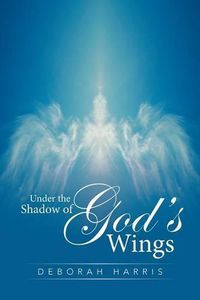 Cover image for Under the Shadow of God's Wings