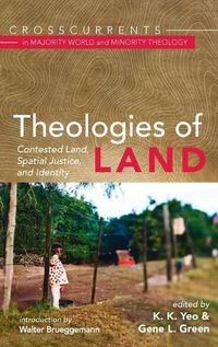 Cover image for Theologies of Land: Contested Land, Spatial Justice, and Identity