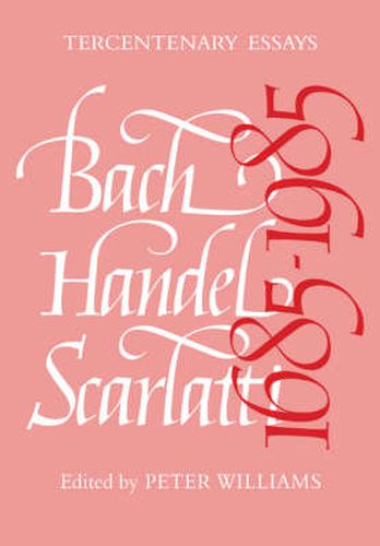 Cover image for Bach, Handel, Scarlatti 1685-1985