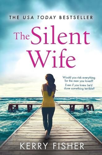 Cover image for The Silent Wife: A Gripping, Emotional Page-Turner with a Twist That Will Take Your Breath Away