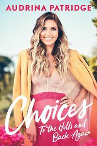 Cover image for Choices: To the Hills and Back Again