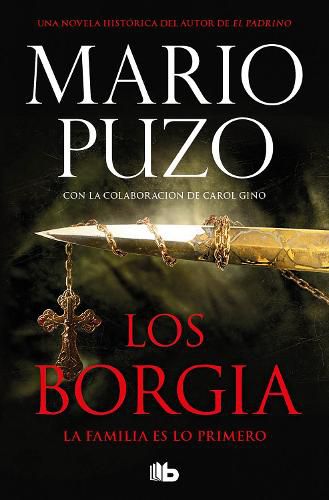 Cover image for Los Borgia: La familia es lo primero / The Family