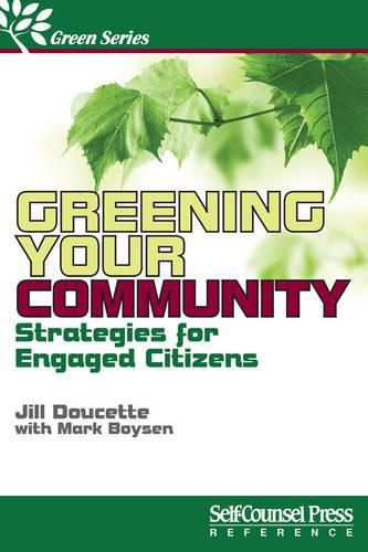 Cover image for Greening Your Community: Strategies for Engaged Citizens