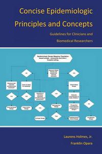 Cover image for Concise Epidemiologic Principles and Concepts