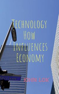 Cover image for Technology How Influences Economy