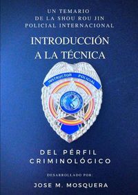 Cover image for Introduccion a la Tecnica Del Perfil Criminologico.