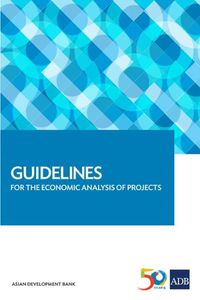Cover image for Guidelines for the Economic Analysis of Projects