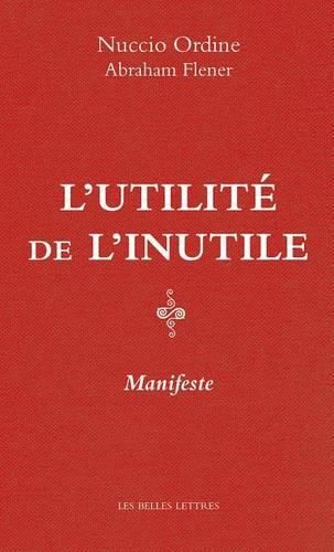 Cover image for L'Utilite de l'Inutile. Manifeste