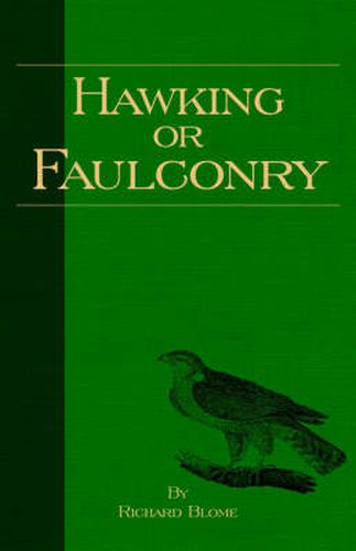 Cover image for Hawking Or Faulconry (History of Falconry Series)