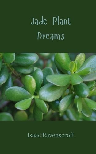 Cover image for Jade Plant Dreams