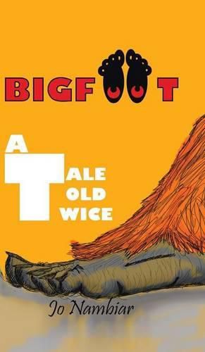 Cover image for Bigfoot: A Tale Told Twice