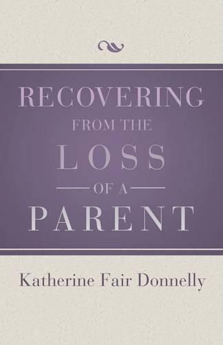 Cover image for Recovering from the Loss of a Parent