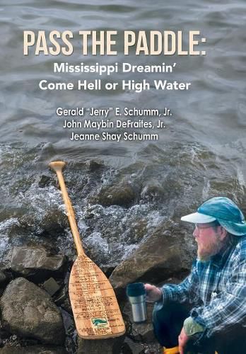 Cover image for Pass the Paddle: Mississippi Dreamin' Come Hell or High Water