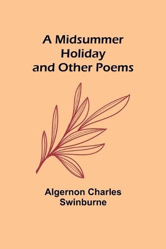 Cover image for A Midsummer Holiday and Other Poems