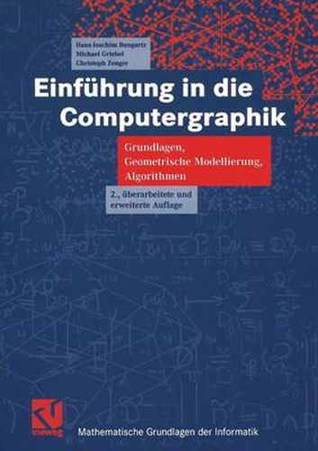 Cover image for Einfuhrung in Die Computergraphik: Grundlagen, Geometrische Modellierung, Algorithmen