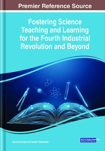 Cover image for Fostering Science Teaching and Learning for the Fourth Industrial Revolution and Beyond