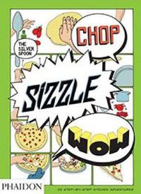 Cover image for Chop, Sizzle, Wow: The Silver Spoon Comic Cookbook