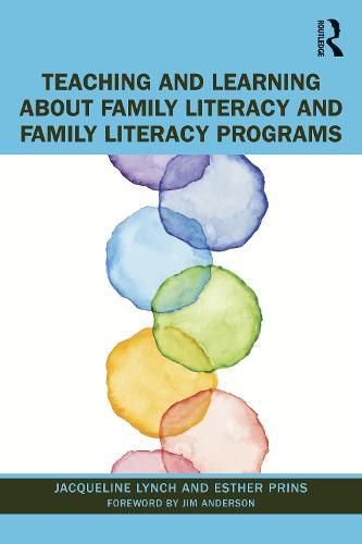 Cover image for Teaching and Learning about Family Literacy and Family Literacy