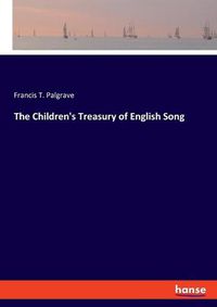 Cover image for The Children's Treasury of English Song